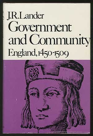 Imagen de archivo de Government and Community: England, 1450-1509 (New History of England.) a la venta por Books From California