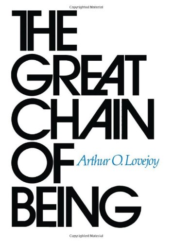 9780674361539: The Great Chain of Being: A Study of the History of an Idea