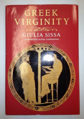Greek Virginity (Revealing Antiquity)