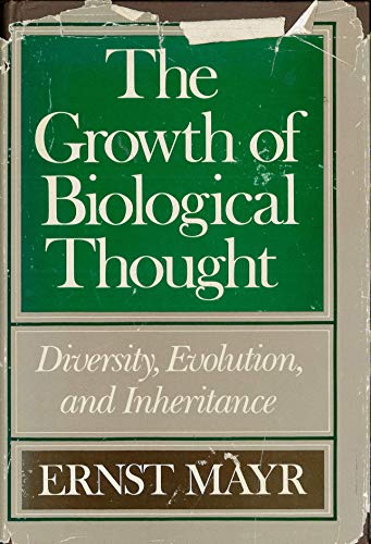 The Growth of Biological Thought: Diversity, Evolution, and Inheritance (9780674364455) by Mayr, Ernst