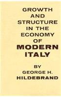 Stock image for Growth and Structure in the Economy of Modern Italy for sale by ThriftBooks-Atlanta