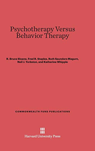 9780674365056: Psychotherapy Versus Behavior Therapy
