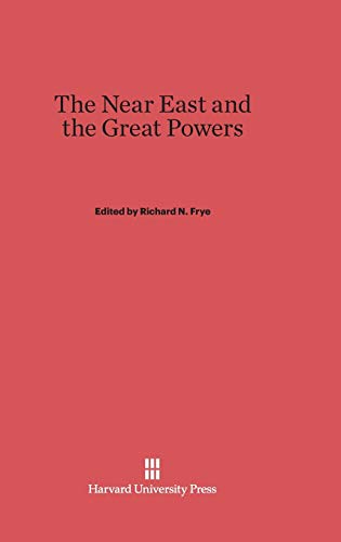 Stock image for The Near East and the Great Powers for sale by Solomon's Mine Books