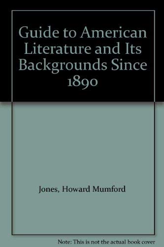 Beispielbild fr Guide to American Literature and Its Backgrounds Since 1890 zum Verkauf von Dan Pope Books