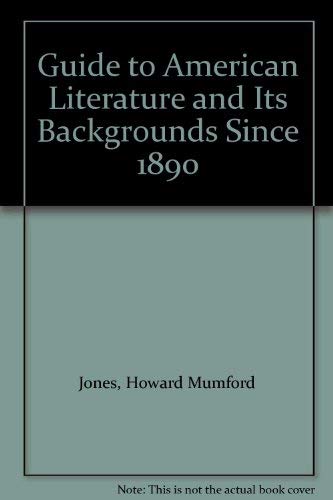 Guide to American Literature and its Backgrounds since 1890.