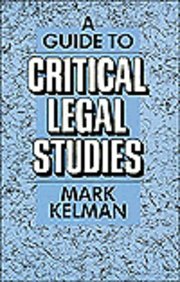 Beispielbild fr A Guide to Critical Legal Studies zum Verkauf von ZBK Books
