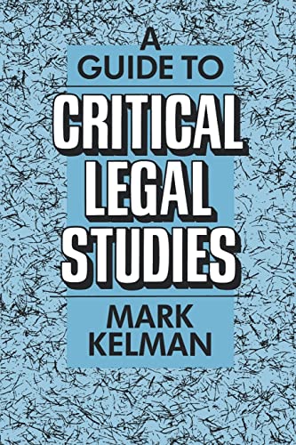 Beispielbild fr A Guide to Critical Legal Studies zum Verkauf von HPB-Red