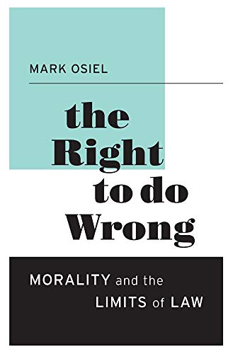 Stock image for The Right to Do Wrong. Morality and the Limites of Law for sale by Valley Books