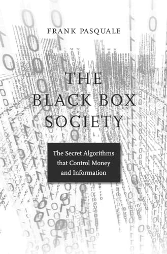 Imagen de archivo de The Black Box Society: The Secret Algorithms That Control Money and Information a la venta por ThriftBooks-Dallas