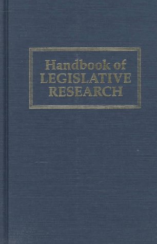 Stock image for Handbook of Legislative Research for sale by Better World Books