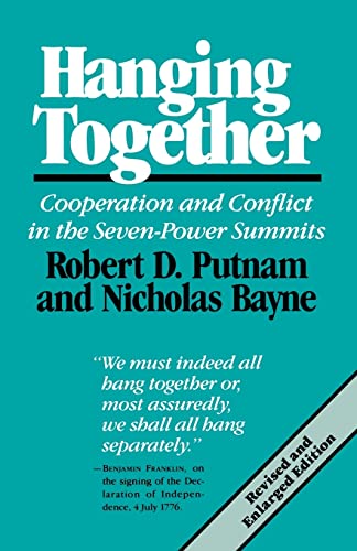 Imagen de archivo de Hanging Together: Cooperation and Conflict in the The Seven-Power Summits, Revised and Enlarged Edition a la venta por Wonder Book