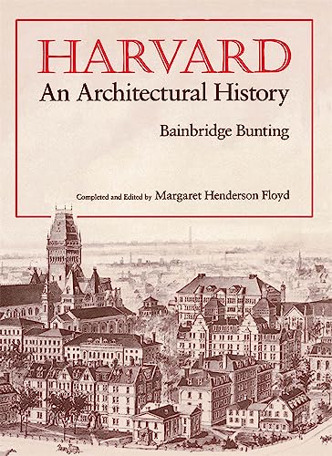 9780674372917: Harvard: An Architectural History (Belknap Press)