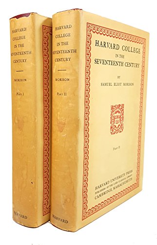 Harvard College in the Seventeenth Century: Parts I and II (9780674374508) by Morison, Samuel Eliot