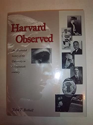 Stock image for Harvard Observed: An Illustrated History of the University in the Twentieth Century for sale by UHR Books