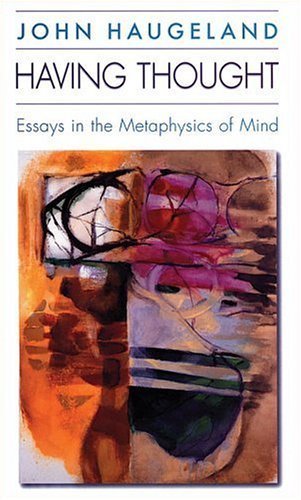 9780674382336: Having Thought: Essays in the Metaphysics of Mind