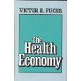 Beispielbild fr The Health Economy zum Verkauf von Better World Books