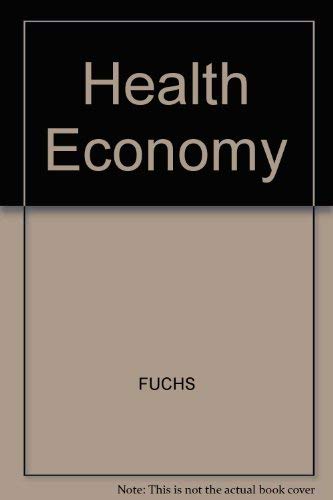 9780674383418: Health Economy