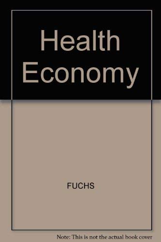 Stock image for The Health Economy for sale by Boston Book World