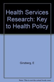 Stock image for Health Services Research: Key to Health Policy for sale by Wonder Book