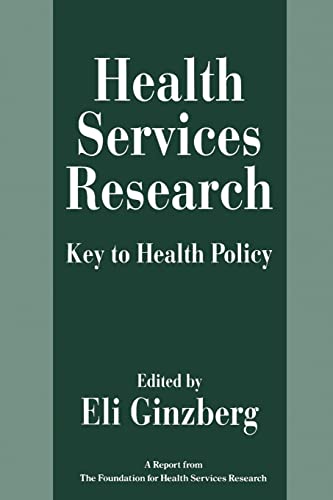 Beispielbild fr Health Services Research : Key to Health Policy zum Verkauf von Better World Books