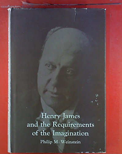 9780674387850: Henry James and the Requirements of the Imagination