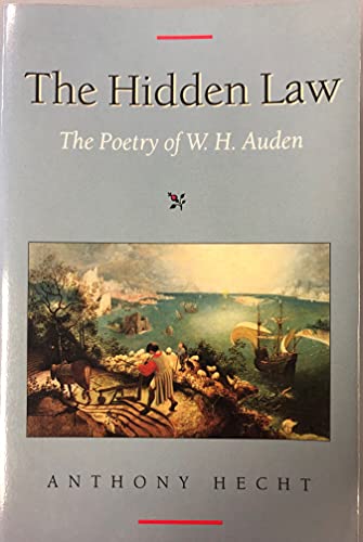9780674390072: The Hidden Law – The Poetry of W H Auden (Paper)