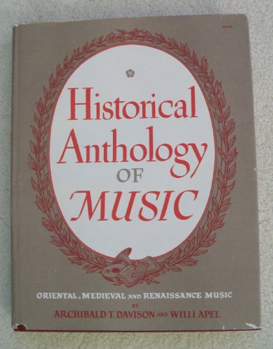 Stock image for Historical Anthology of Music, Vol. 1: Oriental, Medieval, and Renaissance Music for sale by BooksRun