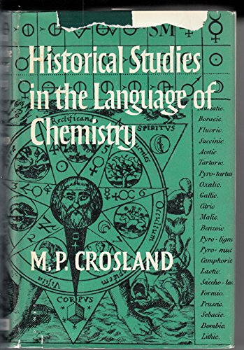 9780674394001: Historical Studies in the Language of Chemistry