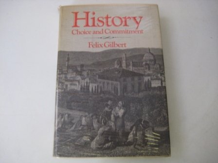 Stock image for History : Choice and Commitment for sale by Better World Books: West