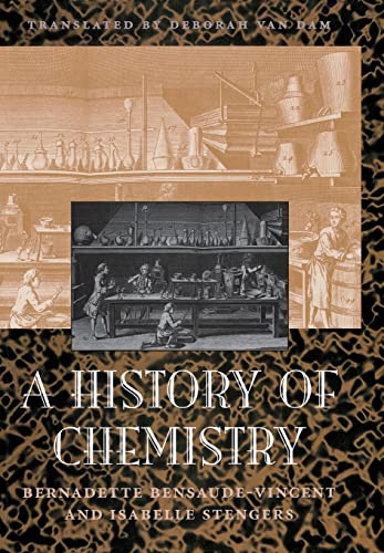 A History of Chemistry (Religion and Politics) (9780674396593) by Bensaude-Vincent, Bernadette; Stengers, Isabelle