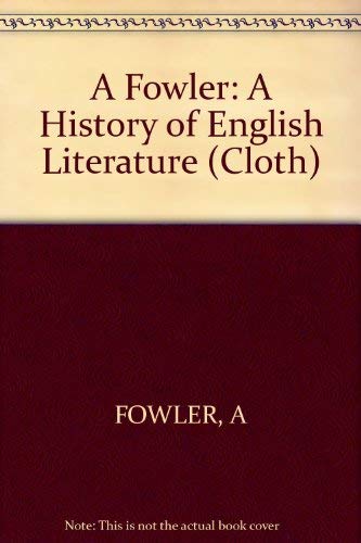 9780674396654: A Fowler: A History of English Literature (Cloth)