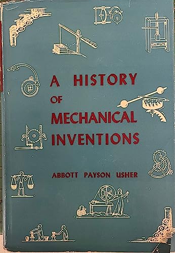 9780674398504: A History of Mechanical Inventions: Revised Edition