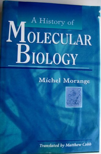 9780674398559: A History of Molecular Biology