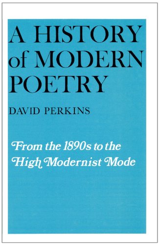 9780674399457: A History of Modern Poetry, Volume I: From the 1890s to the High Modernist Mode