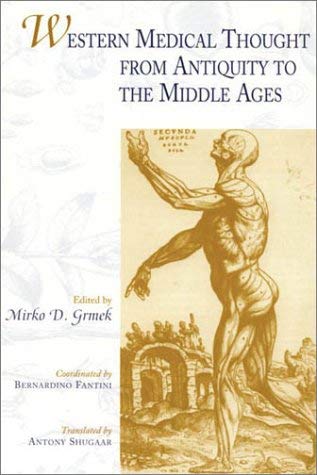 9780674403550: Western Medical Thought from Antiquity to the Middle Ages: Coordinated by Bernardino Fantini