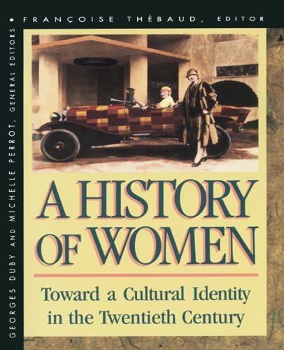 Beispielbild für A History of Women in the West: Toward Cultural Identity in the Twentieth Century v. 5: Toward a Cultural Identity in the Twentieth Century (Revised): Volume V zum Verkauf von WorldofBooks