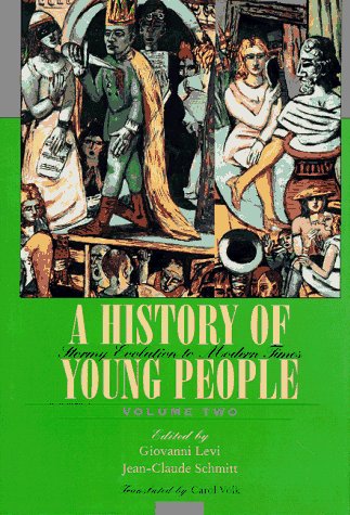 Beispielbild fr A History of Young People in the West, Volume II: Stormy Evolution to Modern Times zum Verkauf von SecondSale