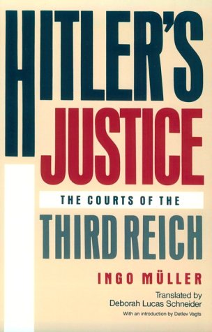 Stock image for Hitler's Justice: The Courts of the Third Reich for sale by Ergodebooks