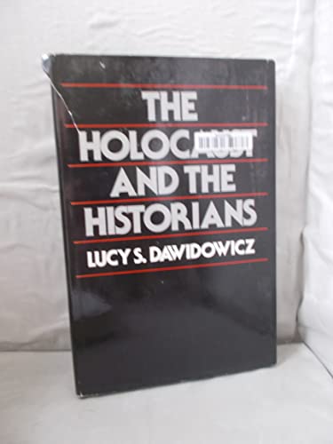 Beispielbild fr The Holocaust and the historians zum Verkauf von Half Price Books Inc.