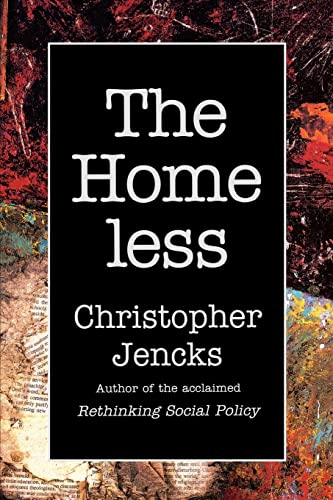 The Homeless (9780674405967) by Jencks, Christopher