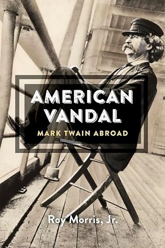 9780674416697: American Vandal: Mark Twain Abroad