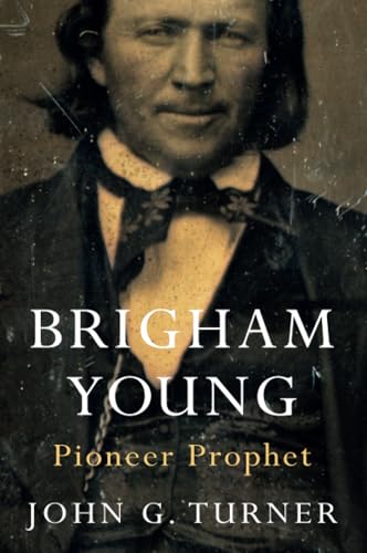 9780674416857: Brigham Young: Pioneer Prophet