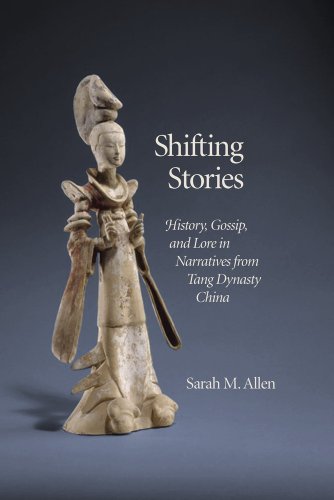 9780674417205: Shifting Stories: History, Gossip, and Lore in Narratives from Tang Dynasty China: 95 (Harvard-Yenching Institute Monograph Series)