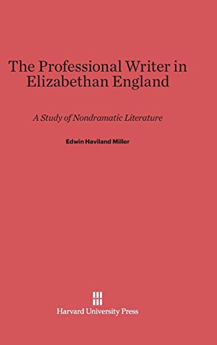 9780674421332: The Professional Writer in Elizabethan England