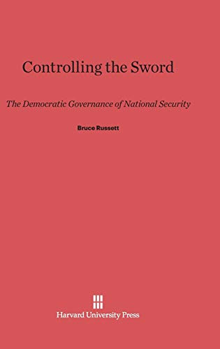 Imagen de archivo de Controlling the Sword: The Democratic Governance of National Security a la venta por California Books