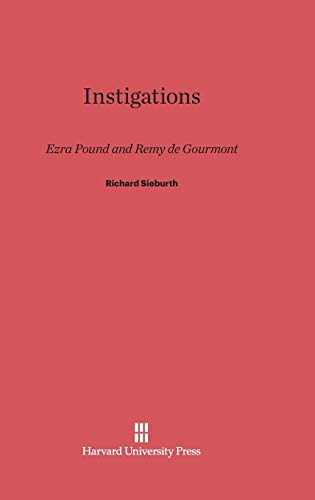 Stock image for Instigations Ezra Pound and Remy de Gourmont for sale by PBShop.store US
