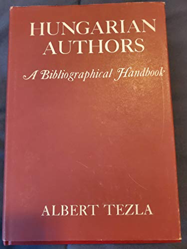9780674426504: Hungarian Authors: A Bibliographical Handbook
