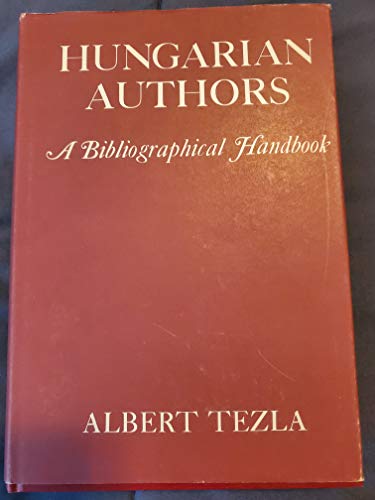 Stock image for Hungarian Authors: A Bibliographical Handbook for sale by Books From California