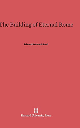 Stock image for The Building of Eternal Rome. for sale by B-Line Books