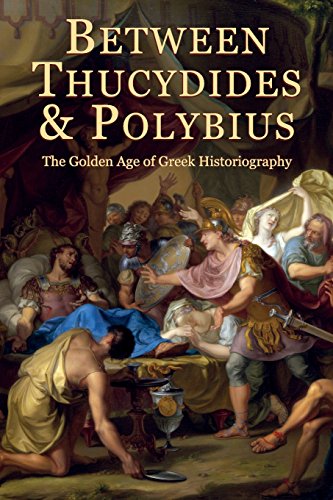 Stock image for Between Thucydides and Polybius for sale by Blackwell's